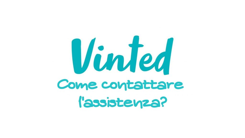 come contattare l'assistenza Vinted?