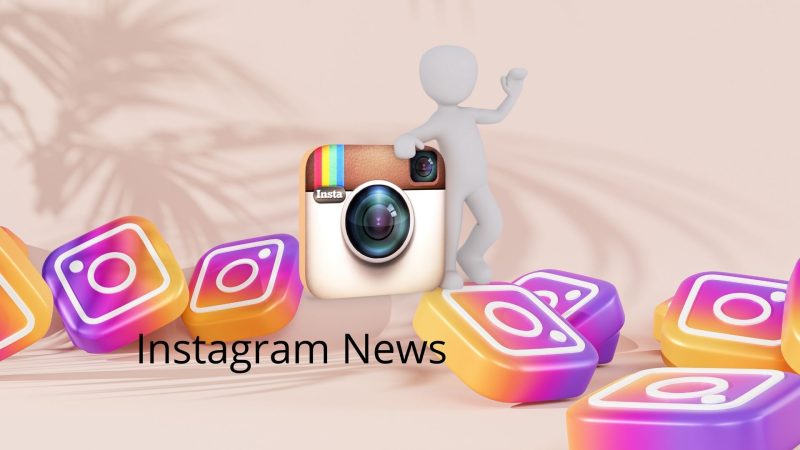 Instagram: i nuovi aggiornamenti