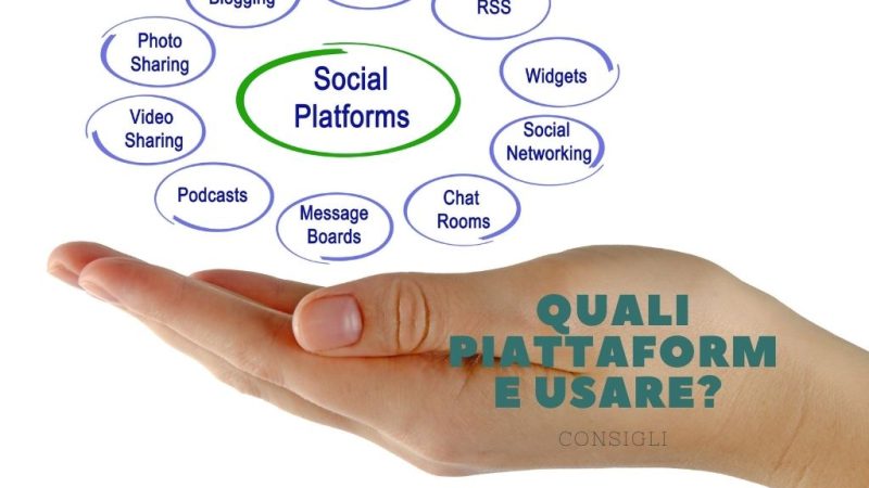 Quali piattaforme usare?