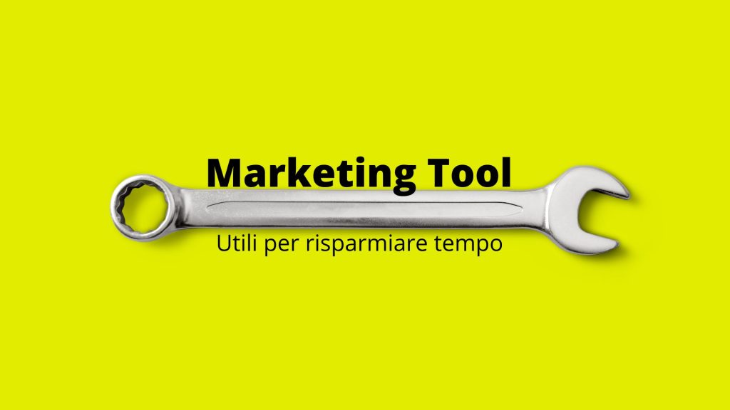 Marketing tool utili per risparmiare tempo