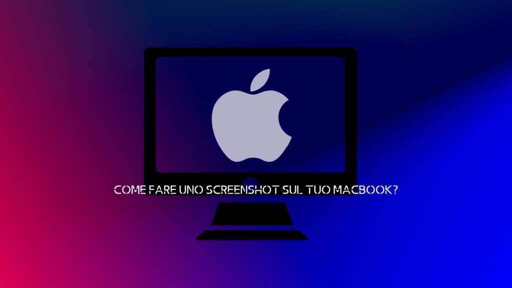 Screenshot sul Macbook