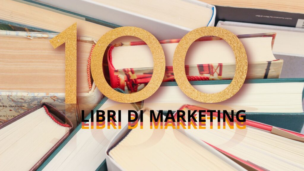 100 libri di marketing - consigli