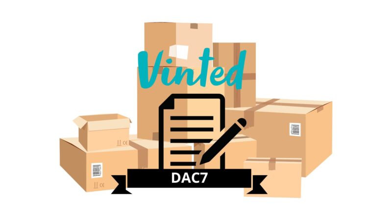 Comunicazione DAC7: devo dichiarare le vendite su Vinted?