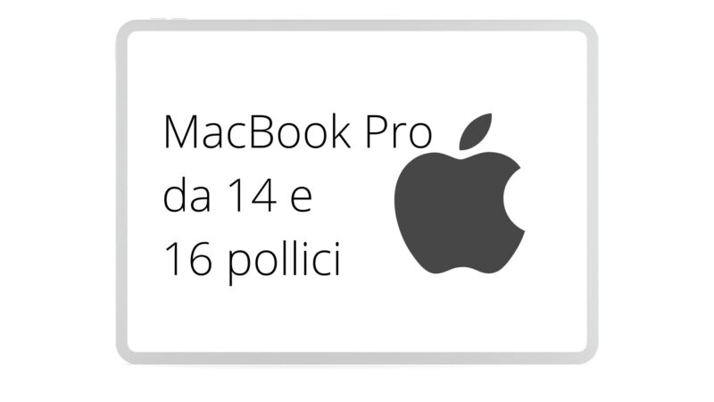MACBOOK PRO da 14 e 16 pollici