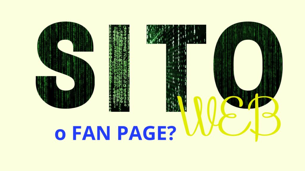 Fan Page o Sito Web?