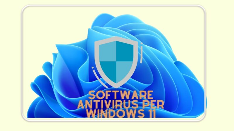 Software antivirus per Windows 11