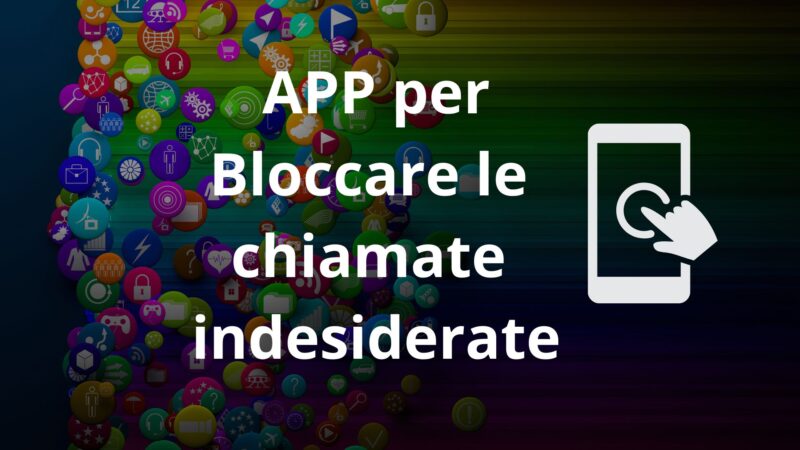 App per bloccare le chiamate indesiderate