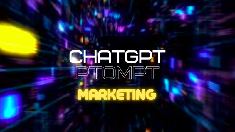 ChatGPT prompt  marketing